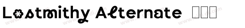 Lostmithy Alternate字体转换